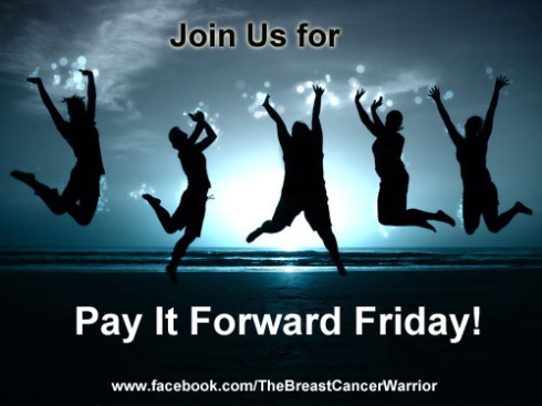 Pay It forward Friday